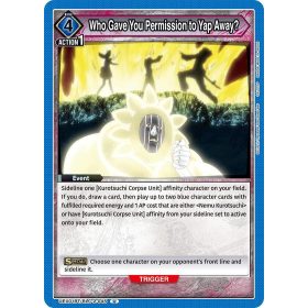 (UEX01BT/BLC-2-045) Who Gave You Permission to Yap Away?
