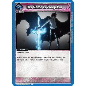 (UEX01BT/BLC-2-047) His Name is Zangetsu
